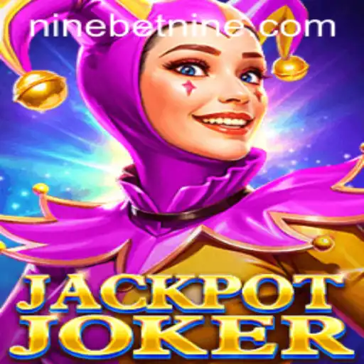 Discover the Excitement of JackpotJoker with NineBet