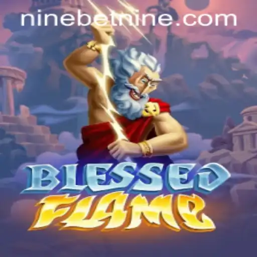 Exploring the World of BlessedFlame: A Thrilling Adventure